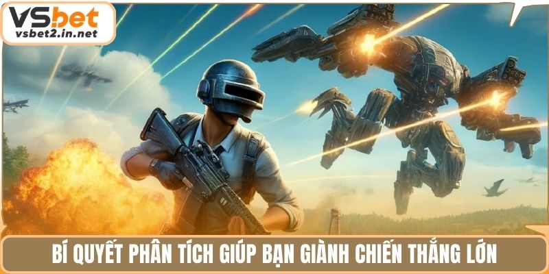 Bí quyết phân tích giúp bạn giành chiến thắng lớn.