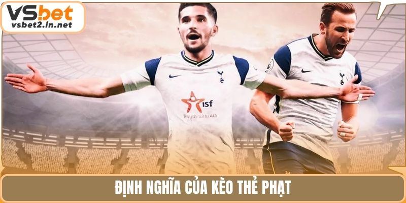 Định nghĩa của kèo thẻ phạt
