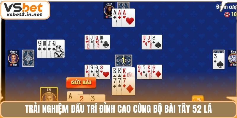 Trải nghiệm đấu trí đỉnh cao cùng bộ bài Tây 52 lá.